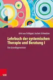 Lehrbuch der systemischen Therapie und Beratung I: Das Grundlagenwissen | Für Generationen von systemischen Therapeuten und Beratern ist dieses Buch unentbehrlich. Jetzt liegt die 4. Auflage vor.