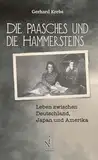 Die Paasches und die Hammersteins: Leben zwischen Deutschland, Japan und Amerika