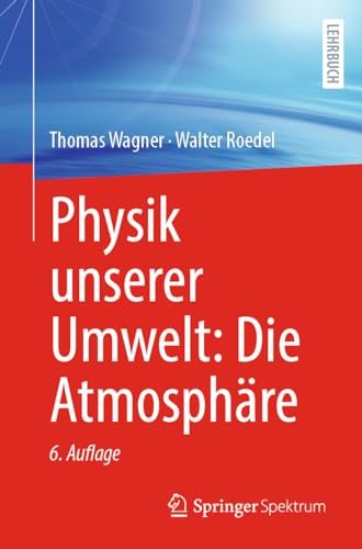 Physik unserer Umwelt: Die Atmosphäre