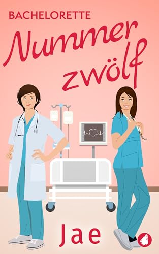 Bachelorette Nummer zwölf (Ärztin zum Verlieben 1)