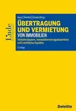 Übertragung und Vermietung von Immobilien: Verkehrsteuern, immobilienertragsteuerliche und rechtliche Aspekte