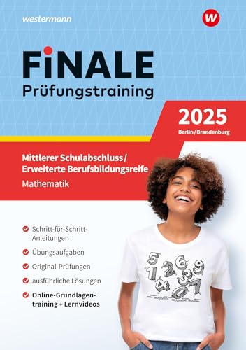 FiNALE - Prüfungstraining Mittlerer Schulabschluss, Fachoberschulreife, Erweiterte Berufsbildungsreife Berlin und Brandenburg: Mathematik 2025 Arbeitsbuch mit Lösungsheft und Lernvideos