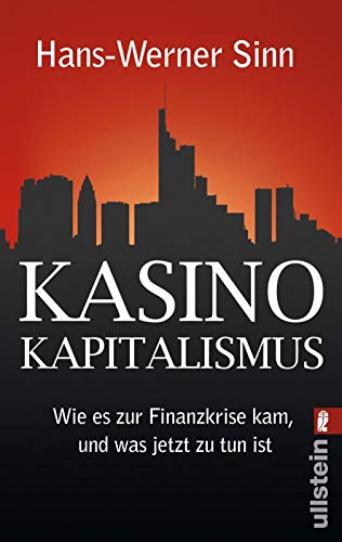 Kasino-Kapitalismus: Wie es zur Finanzkrise kam, und was jetzt zu tun ist (0)