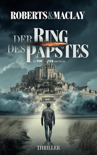 Der Ring des Papstes (Ein Tom Wagner Abenteuer, Band 14)