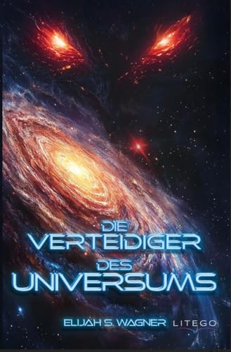 Die Verteidiger des Universums: Wo Licht und Schatten um die Zukunft der Galaxie ringen | SciFi Space Opera