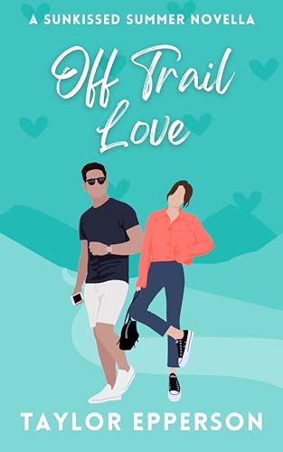 Off Trail Love: A Sweet Rivals to Lovers Romantic Comedy (English Edition)