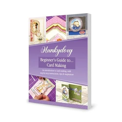 Hunkydory Crafts Beginners Guide to Card Making