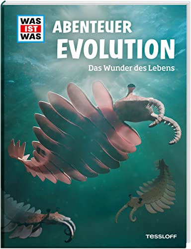 WAS IST WAS Abenteuer Evolution. Das Wunder des Lebens / Sachbuch über die Entstehung und Weiterentwicklung des Lebens / Theorien von Darwin, Linné, ... Für Kinder ab 8 Jahren (WAS IST WAS Edition)