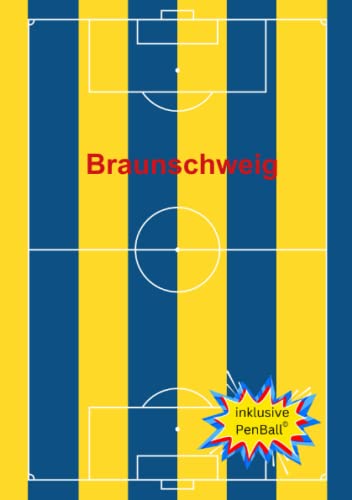 Das Fußball Hausaufgabenheft für Braunschweig Fans: komplettes Schuljahr : inklusive PenBall©, dem atemberaubenden Fußballspiel, das man immer und ... kann. (Hausaufgabenhefte für Fußballfans)