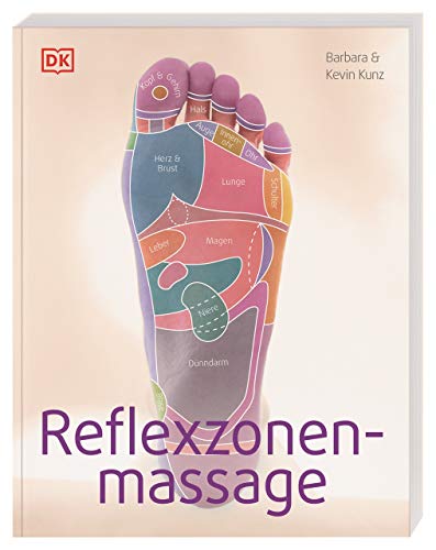 Reflexzonenmassage: Grundlagen der Hand- und Fußmassage. Darstellung von Massagetechniken in anschaulichen Schritt-für-Schritt-Sequenzen