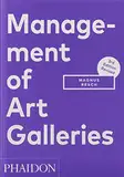 Management of Art Galleries: THIRD EDITION, REVISED (Arte)