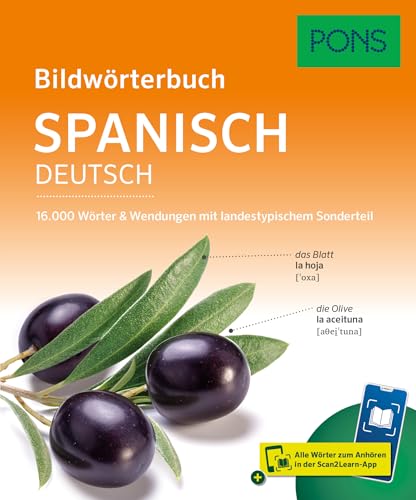 PONS Bildwörterbuch Spanisch: 16.000 Wörter und Wendungen mit landestypischem Sonderteil und Scan2Learn-App