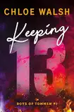 Keeping 13: Ausgabe ebook (Boys of Tommen 2)