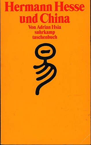 Hermann Hesse und China: Darstellung, Materialien und Interpretation (suhrkamp taschenbuch)