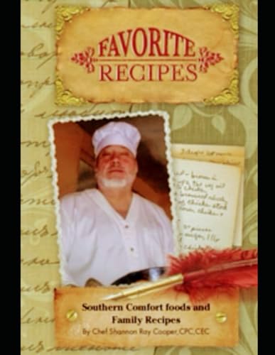 Southern Comfort Foods & Family Recipes (Chef Papa Cooper's Cookbook series)
