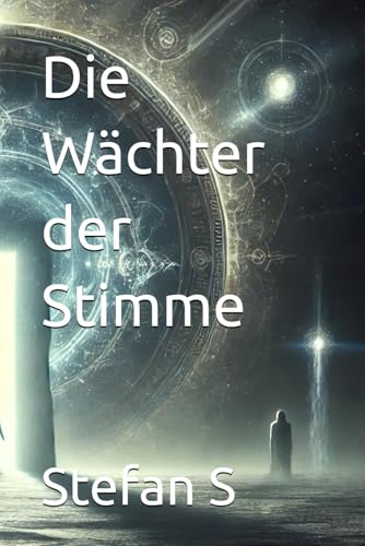 Die Wächter der Stimme