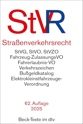 Straßenverkehrsrecht: Straßenverkehrsgesetz, Straßenverkehrs-Ordnung mit farbiger Wiedergabe der Verkehrszeichen, Straßenverkehrs-Zulassungs-Ordnung, ... und (Beck-Texte im dtv)