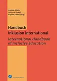 Handbuch Inklusion international: Globale, nationale und lokale Perspektiven auf Inklusive Bildung: Globale, nationale und lokale Perspektiven auf ... / Global, National and Local Perspectives