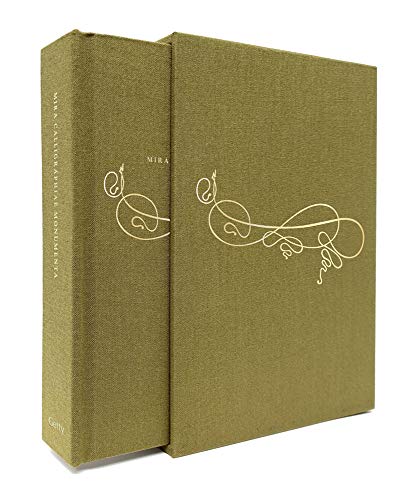 Mira Calligraphiae Monumenta: A Sixteenth-Century Calligraphic Manuscript Inscribed by Georg Bocskay and Illuminated by Joris Hoefnagel (Getty Publications - (Yale))