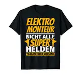 Elektromonteur lustiges T-Shirt