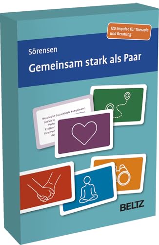 Gemeinsam stark als Paar: 120 Impulse für Therapie und Beratung. Mit 12-seitigem Booklet in stabiler Box. Kartenformat 5,9 x 9,2 cm (Beltz Therapiekarten)