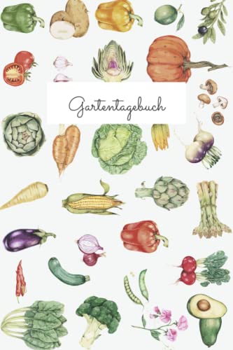 Gartentagebuch: Gartenplaner für Gemüse und Kräuter | 110 Seiten | Taschenbuch Format (ca. DIN A5)