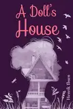 A Doll's House (Annotated): The 1879 Classic Edition