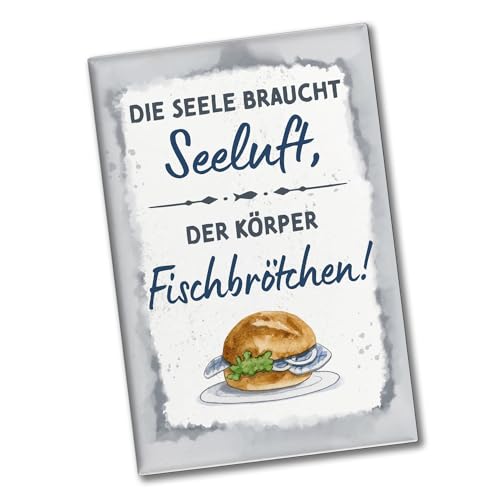 Fischbrötchen Souvenir Magnet eckig mit Spruch Seele braucht Seeluft, der Körper Fisch Küstenzauber für Zuhause - Meer Schiff Fisch Duft im Urlaubsküchen Flair