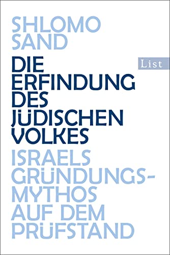 Die Erfindung des jüdischen Volkes: Israels Gründungsmythos auf dem Prüfstand | »Der wichtigste Beitrag zur jüdischen Geschichte seit mehr als einem Jahrhundert« Andreas Nachama (0)