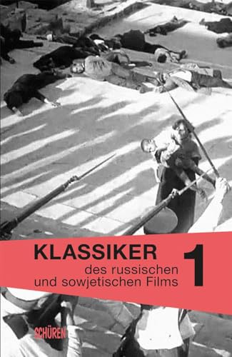 Klassiker des russischen und sowjetischen Films Bd. 1 (Klassiker des osteuropäischen Films)