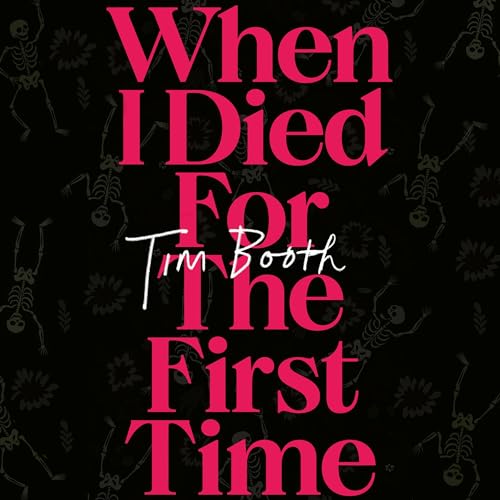 When I Died for the First Time