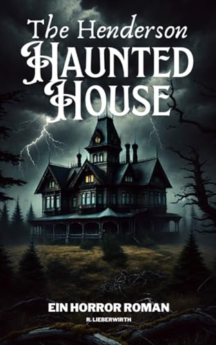 The Henderson Haunted House