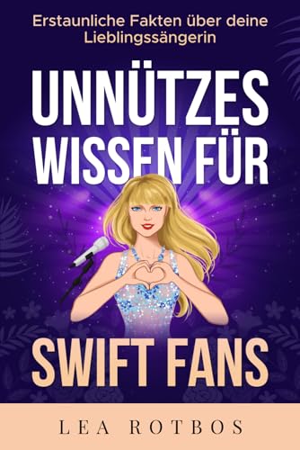 Unnützes Wissen für Swift Fans: Erstaunliche Fakten über deine Lieblingssängerin