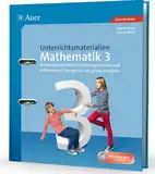 Unterrichtsmaterialien Mathematik 3: Kompetenzorientierte Einführungsstunden und differenzierte Übungen für das ganze Schuljahr (3. Klasse) (Unterrichtsmaterialien Mathematik Grundschule)