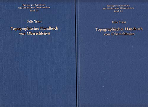 Topographisches Handbuch von Oberschlesien (Beiträge zur Geschichte und Landeskunde Oberschlesiens)