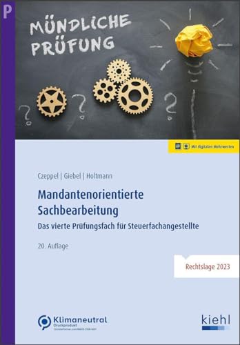 Mandantenorientierte Sachbearbeitung: Das vierte Prüfungsfach für Steuerfachangestellte