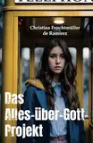 Das Alles-über-Gott-Projekt