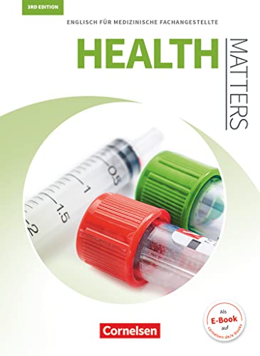 Health Matters - Englisch für medizinische Fachangestellte - Third Edition - A2/B1: Schulbuch