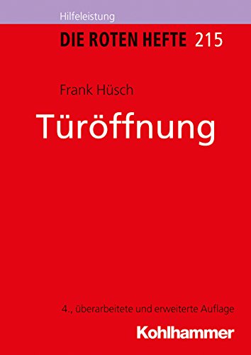 Türöffnung (Die Roten Hefte /Ausbildung kompakt 215)