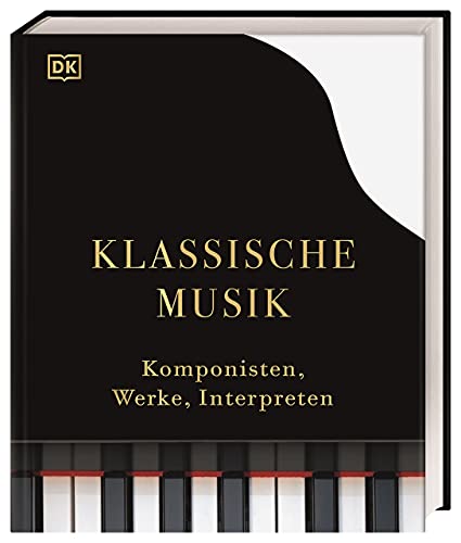 Klassische Musik: Komponisten, Werke, Interpreten