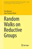 Random Walks on Reductive Groups (Ergebnisse der Mathematik und ihrer Grenzgebiete. 3. Folge / A Series of Modern Surveys in Mathematics, 62, Band 62)