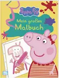 Peppa Wutz Ausmalbilder: Mein großes Malbuch: Mit kräftigen Konturen und großen Ausmalflächen | Kinderbeschäftigung ab 3