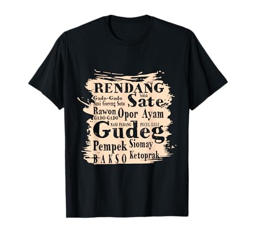 Rendang Gudeg Sate Goreng Indonesische Küche T-Shirt