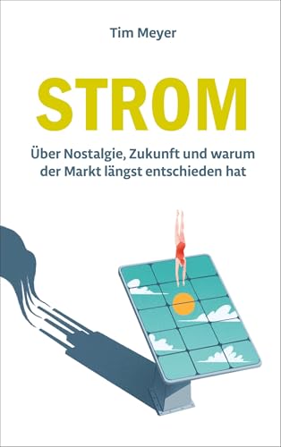 Strom: Über Nostalgie, Zukunft und warum der Markt längst entschieden hat