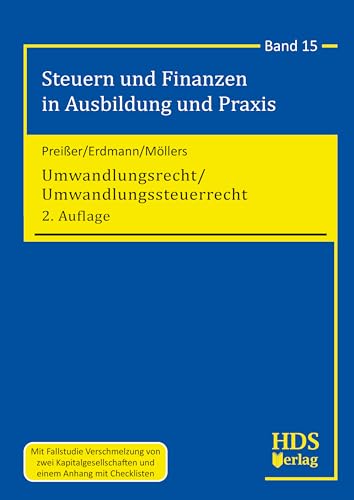 Umwandlungsrecht/Umwandlungssteuerrecht, 2. Auflage 2025, Steuern und Finanzen in Ausbildung und Praxis, Band 15