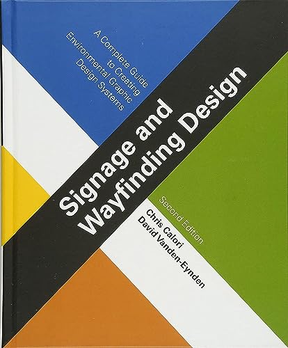 Signage and Wayfinding Design: A Complete Guide to Creating Environmental Graphic Design Systems