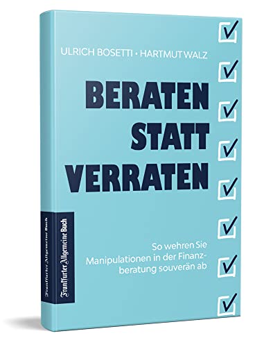 Beraten statt Verraten: So wehren Sie Manipulationen in der Finanzberatung souverän ab