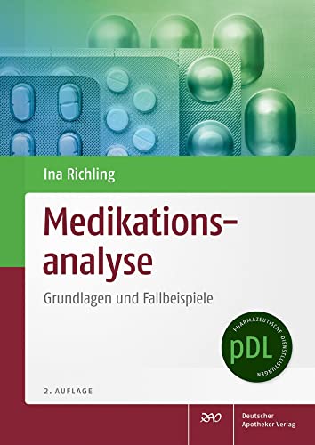 Medikationsanalyse: Grundlagen und Fallbeispiele (Pharmazeutische Dienstleistungen "pDL")