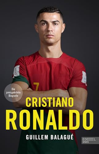 Cristiano Ronaldo. Die preisgekrönte Biografie: Die Geschichte eines der besten Fußballer aller Zeiten – Die perfekte Lektüre zur Fußball-EM