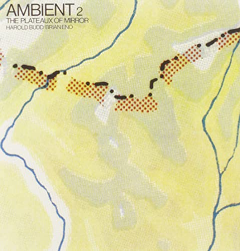 Ambient 2 - The Plateaux of Mirror